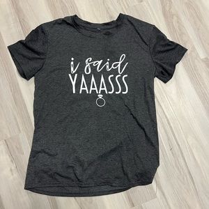 I said Yes Engagement Shirt